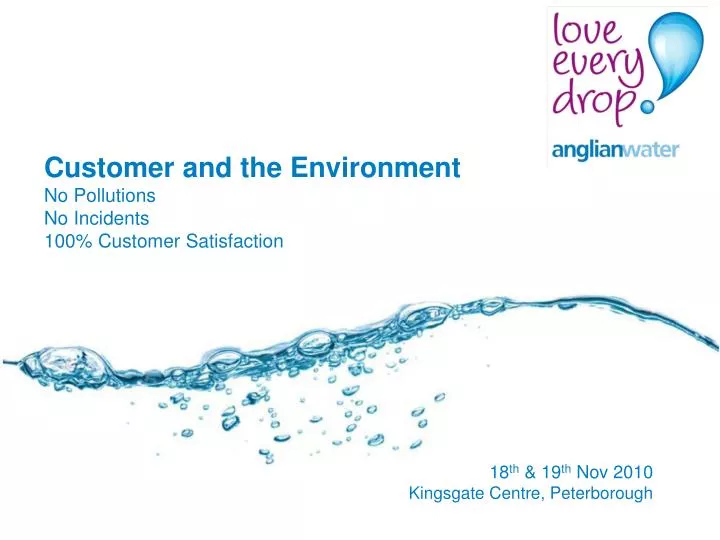 customer and the environment no pollutions no incidents 100 customer satisfaction