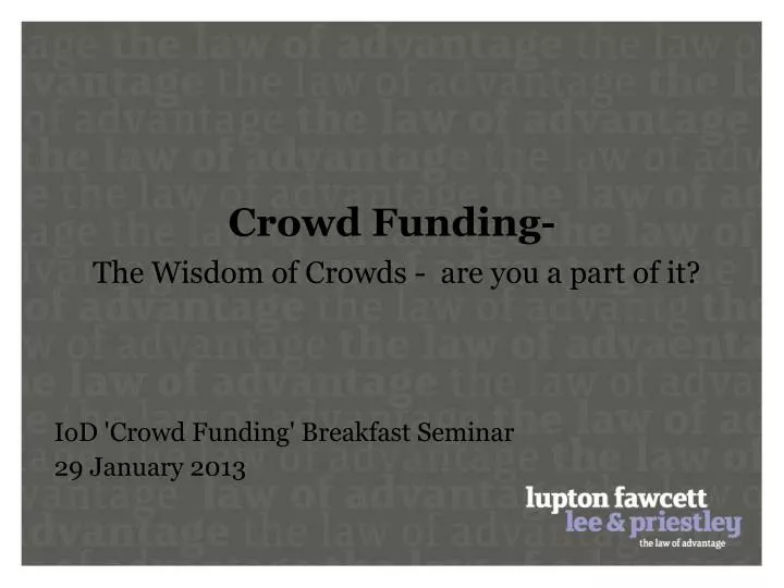 crowd funding the wisdom of crowds are you a part of it