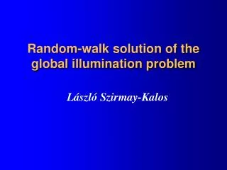 Random-walk solution of the global illumination problem
