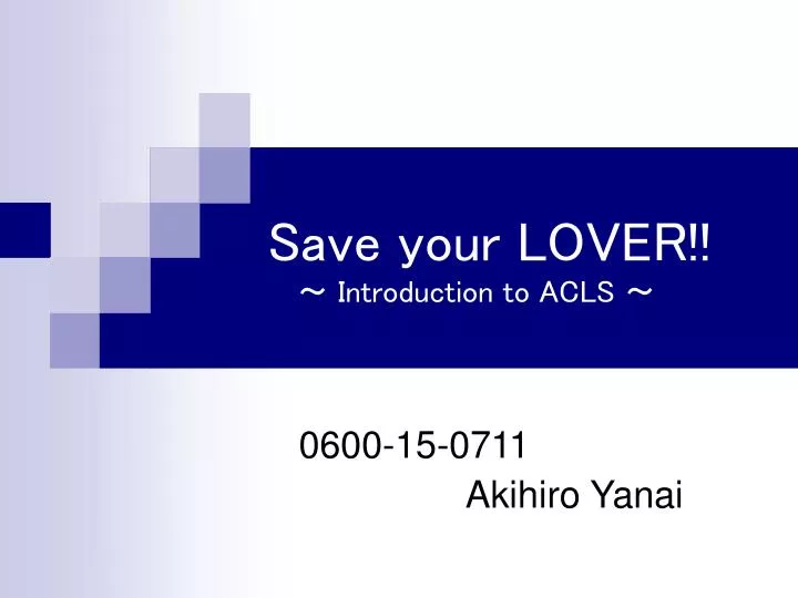 save your lover introduction to acls