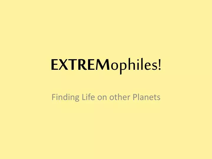 extrem ophiles
