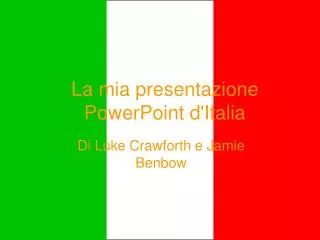 La mia presentazione PowerPoint d'Italia