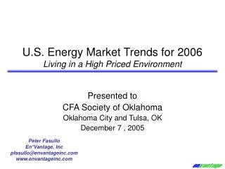 U.S. Energy Market Trends for 2006 Living in a High Priced Environment