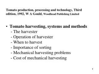 Tomato production, processing and technology, Third edition , 1992, W A Gould, Woodhead Publishing Limited