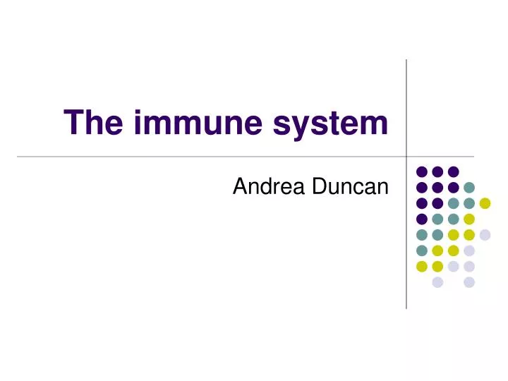 the immune system