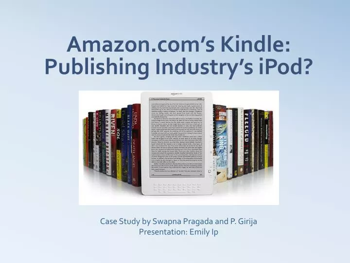amazon com s kindle publishing industry s ipod