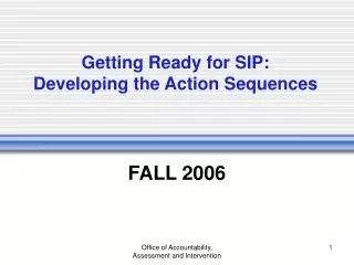 Getting Ready for SIP: Developing the Action Sequences