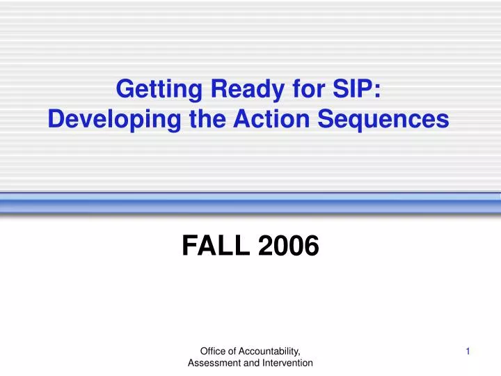 getting ready for sip developing the action sequences