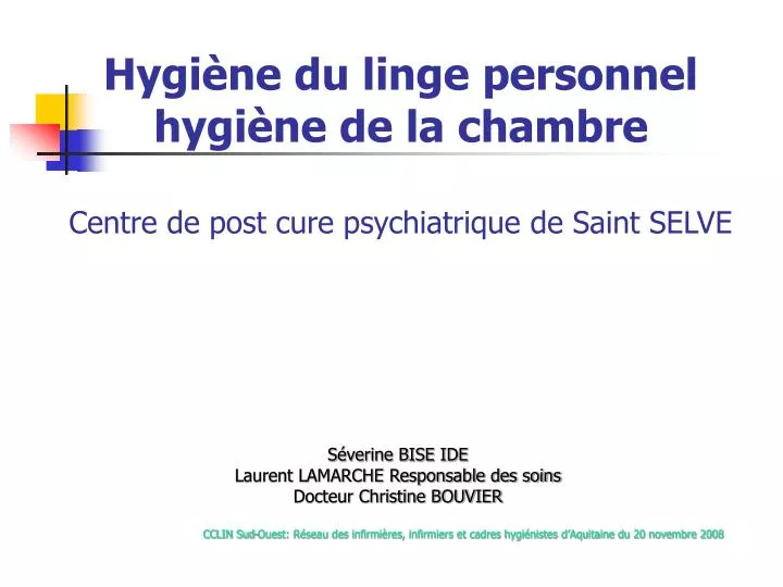 hygi ne du linge personnel hygi ne de la chambre centre de post cure psychiatrique de saint selve