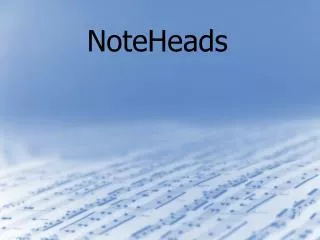 NoteHeads