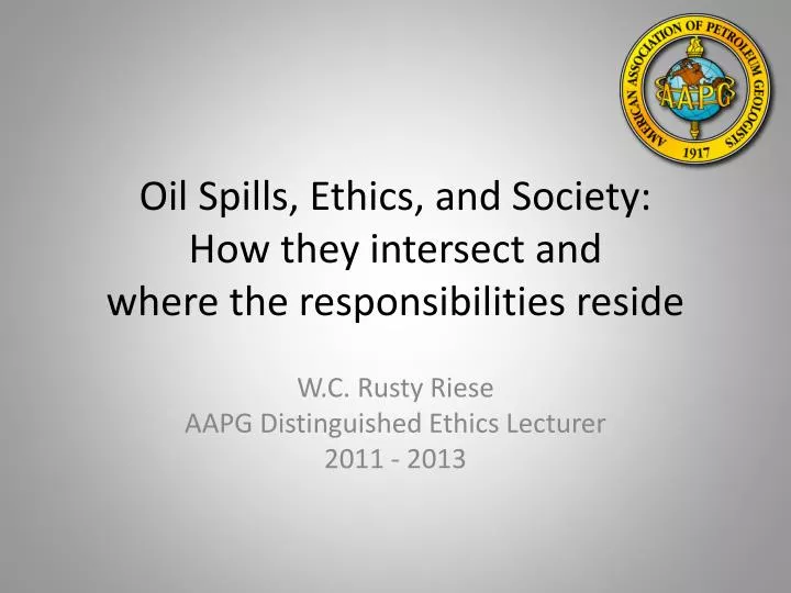 oil spills ethics and society how they intersect and where the responsibilities reside
