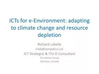 ICTs for e-Environment: adapting to climate change and resource depletion