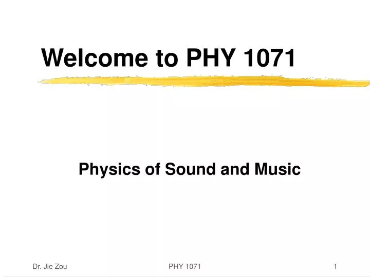 welcome to phy 1071