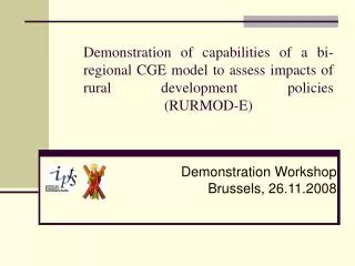 Demonstration of capabilities of a bi-regional CGE model to assess impacts of rural development policies (RURMOD-E)