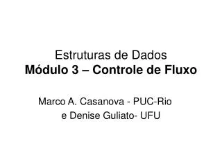 Estruturas de Dados Módulo 3 – Controle de Fluxo