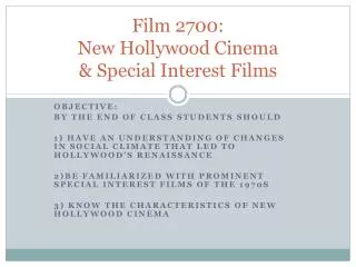 Film 2700: New Hollywood Cinema &amp; Special Interest Films