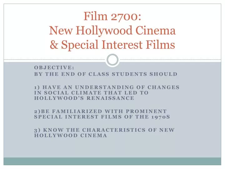 film 2700 new hollywood cinema special interest films