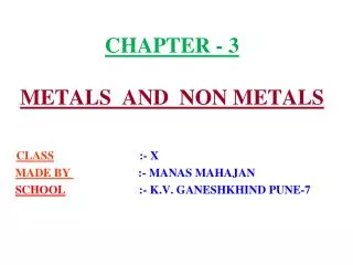 CHAPTER - 3 METALS AND NON METALS