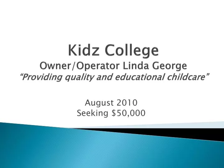 kidz college owner operator linda george providing quality and educational childcare
