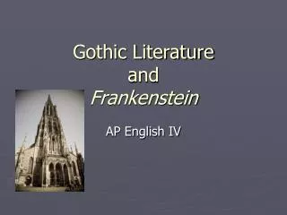 Gothic Literature and Frankenstein