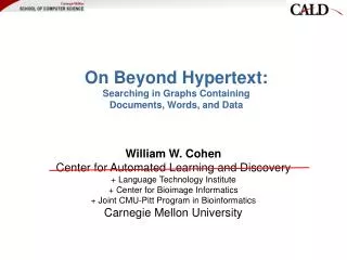 On Beyond Hypertext: Searching in Graphs Containing Documents, Words, and Data