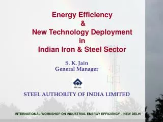 Energy Efficiency &amp; New Technology Deployment in Indian Iron &amp; Steel Sector