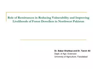 Role of Remittances in Reducing Vulnerability and Improving Livelihoods of Forest Dewellers in Northwest Pakistan