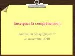 Enseigner la compréhension - slide 1