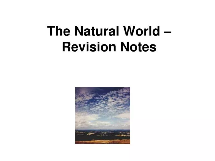 the natural world revision notes