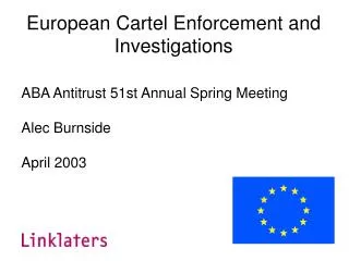 European Cartel Enforcement and Investigations
