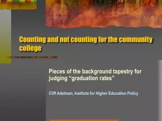 Counting and not counting for the community college