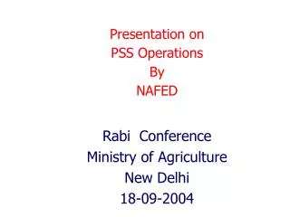Presentation on PSS Operations By NAFED