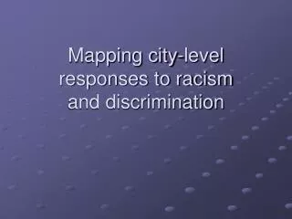 Mapping city-level responses to racism and discrimination