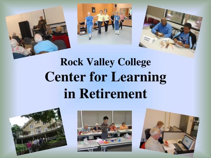 rock valley college center for learning in retirement