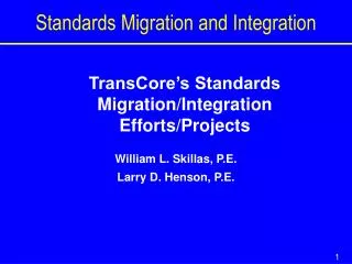 Standards Migration and Integration