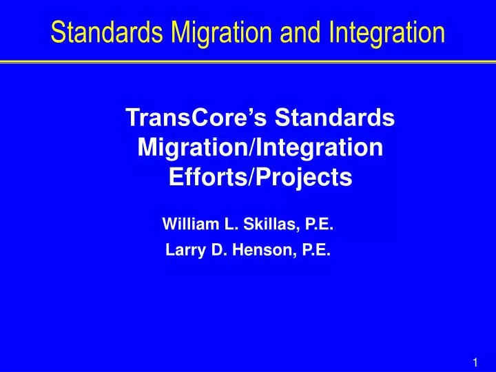 standards migration and integration