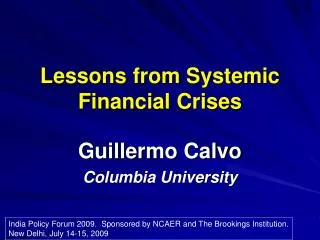 Lessons from Systemic Financial Crises