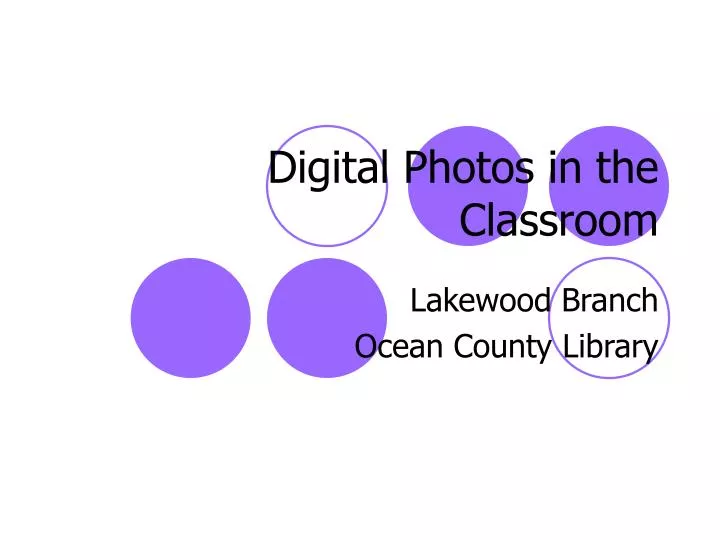 digital photos in the classroom