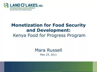 Monetization for Food Security and Development: Kenya Food for Progress Program