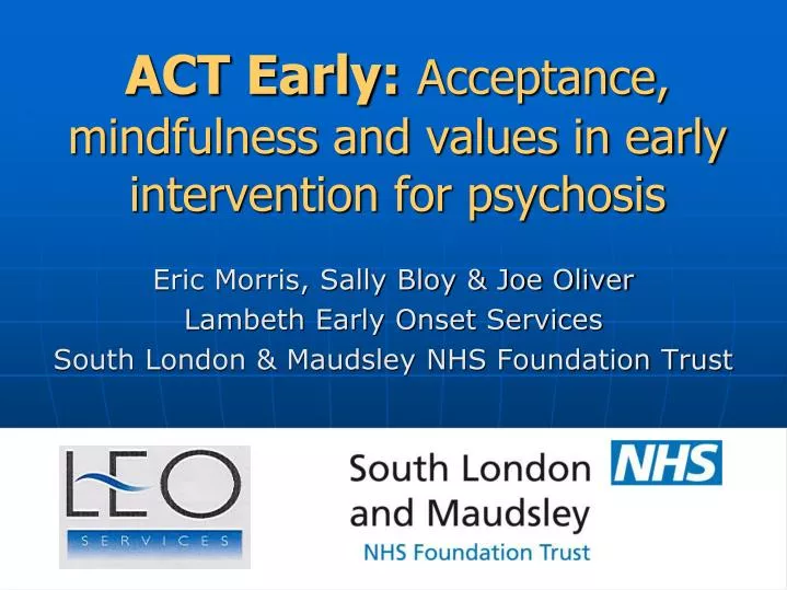 act early acceptance mindfulness and values in early intervention for psychosis