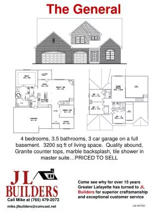 Call Mike at (765) 479-2073 mike.jlbuilders@comcast.net