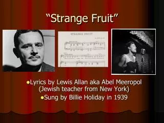 “Strange Fruit”