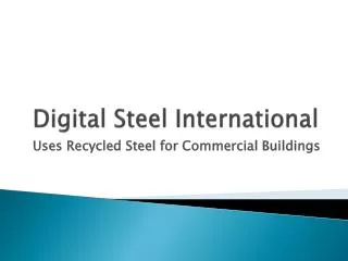 digital steel international use steel for your business and