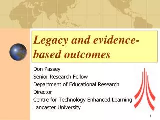 Legacy and evidence-based outcomes