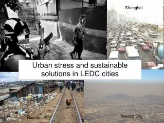 Urban stress and sustainable solutions in LEDC cities