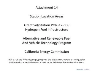 Attachment 14 Station Location Areas Grant Solicitation PON-12-606 Hydrogen Fuel Infrastructure Alternative and Renewabl