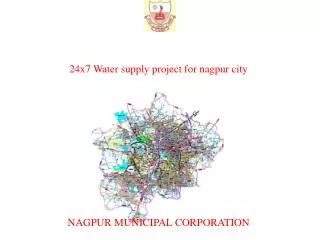 24x7 Water supply project for nagpur city NAGPUR MUNICIPAL CORPORATION