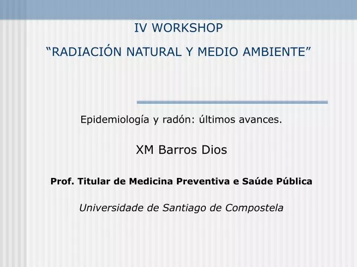 iv workshop radiaci n natural y medio ambiente