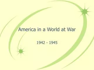 America in a World at War
