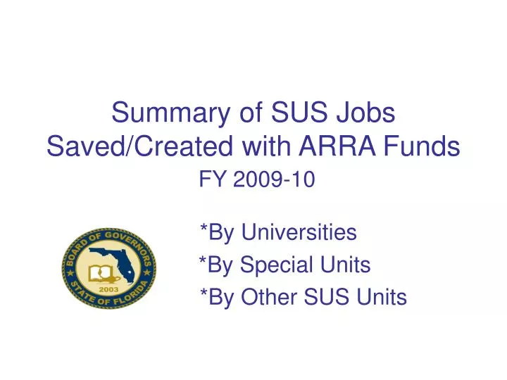 summary of sus jobs saved created with arra funds fy 2009 10